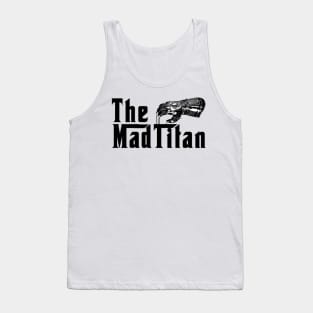 The Mad Titan Tank Top